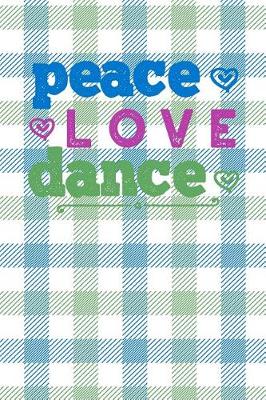 Book cover for Peace, Love, Dance