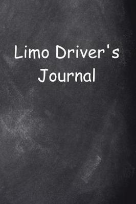 Cover of Limo Driver's Journal Chalkboard Design