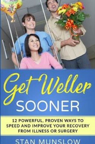 Cover of Get Weller Sooner