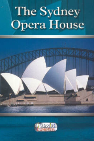 Cover of Livewire Investigates: The Sydney Opera House