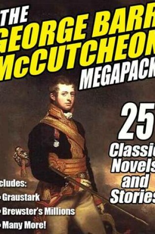 Cover of The George Barr McCutcheon Megapack (R)