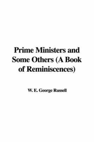 Cover of Prime Ministers and Some Others (a Book of Reminiscences)