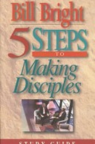 Cover of 5 Steps to Making Disciples