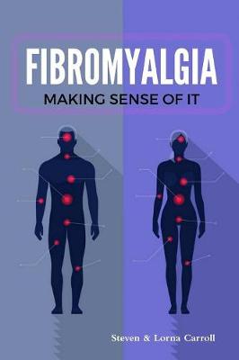 Book cover for Fibromyalgia - Making Sense of It