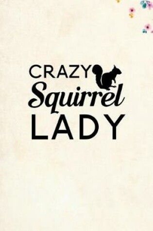 Cover of Crazy Squirrel Lady