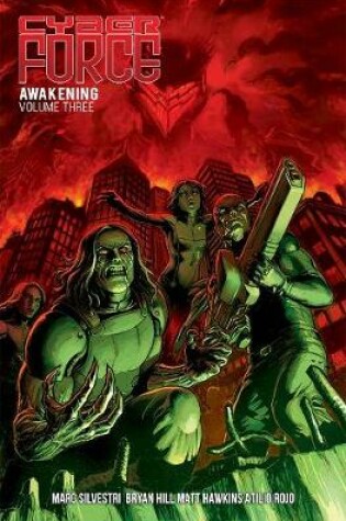 Cover of Cyber Force: Awakening Volume 3