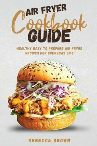 Cover of Air Fryer Cookbook Guide