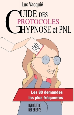 Cover of Guide des protocoles Hypnose et PNL