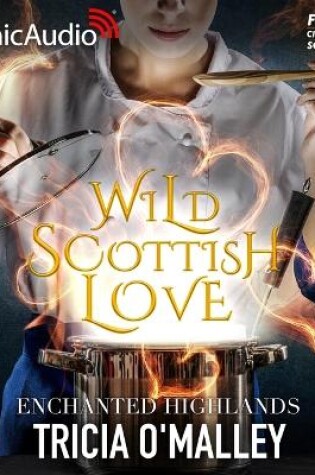 Cover of Wild Scottish Love [Dramatized Adaptation]