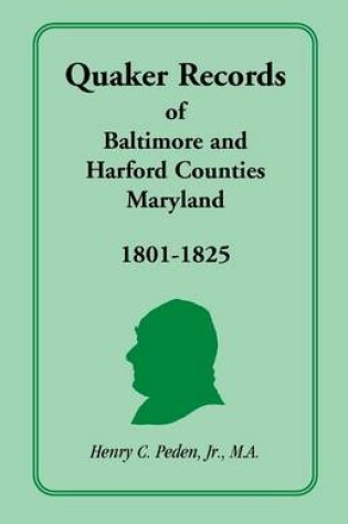 Cover of Quaker Records of Baltimore and Harford Counties, Maryland, 1801-1825