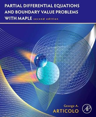 Cover of Partial Differential Equations and Boundary Value Problems with Maple