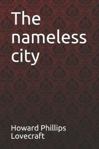Cover of The Nameless City Howard Phillips Lovecraft