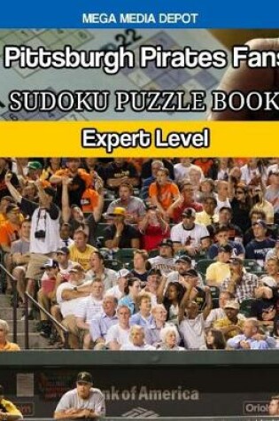 Cover of Pittsburgh Pirates Fans Sudoku Puzzle Book