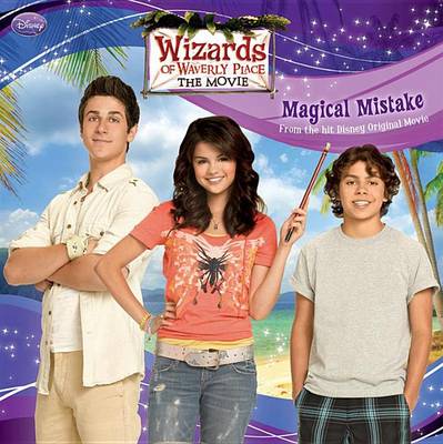 Book cover for Wizards of Waverly Place: The Movie Magical Mistake