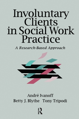 Book cover for Involuntary Clients in Social Work Practice