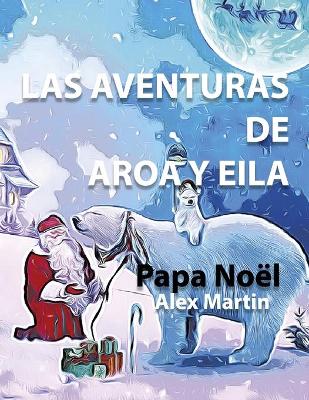 Book cover for Las Aventuras de Aroa y Eila