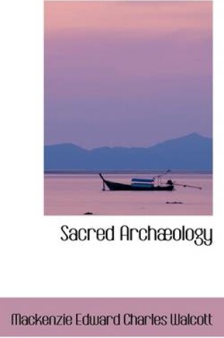 Cover of Sacred Arch Ology