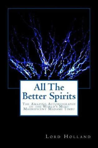 Cover of All The Better Spirits