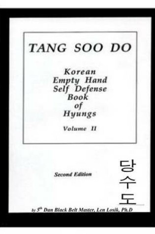 Cover of Tang Soo Do Korean Empty Hand Self Defense Book of Hyungs Volume II
