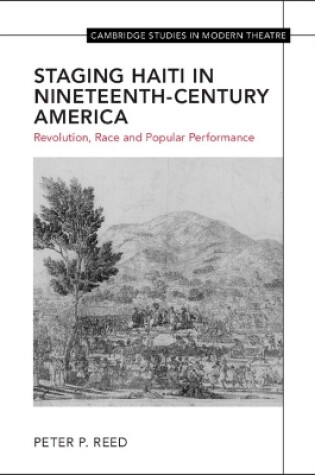 Cover of Staging Haiti in Nineteenth-Century America