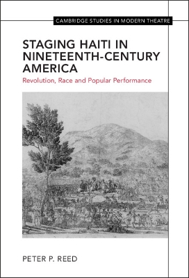 Cover of Staging Haiti in Nineteenth-Century America