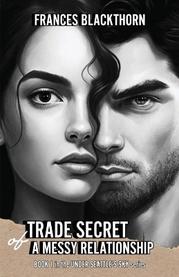 Cover of Trade Secret of a Messy Relationship