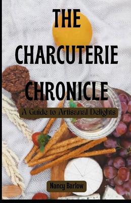 Cover of The Charcuterie Chronicle