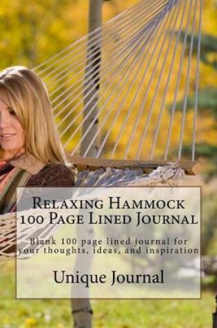 Cover of Relaxing Hammock 100 Page Lined Journal