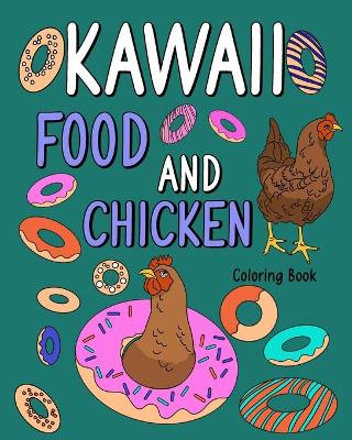 Book cover for Kawaii Food and Chicken Coloring Book