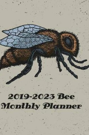 Cover of 2019-2023 Bee Monthly Planner