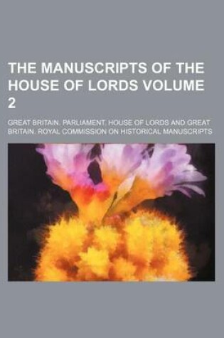 Cover of The Manuscripts of the House of Lords Volume 2