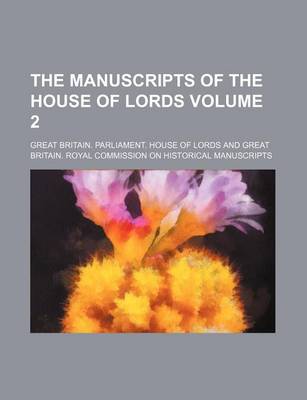 Book cover for The Manuscripts of the House of Lords Volume 2