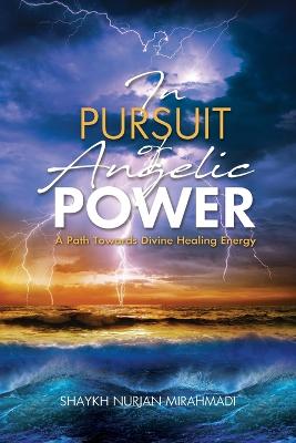 Book cover for In Pursuit of Angelic Power