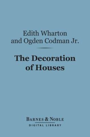 Cover of The Decoration of Houses (Barnes & Noble Digital Library)