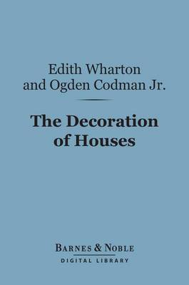 Book cover for The Decoration of Houses (Barnes & Noble Digital Library)