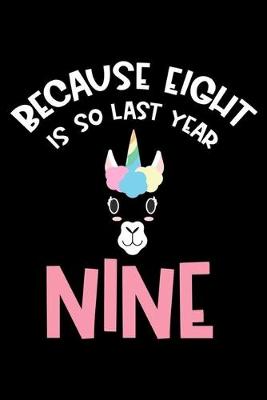Book cover for Because Eight Is So Last Year Nine