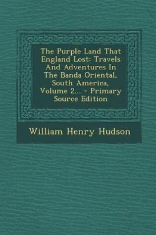 Cover of The Purple Land That England Lost