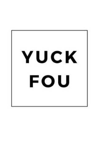 Cover of Yuck Fou