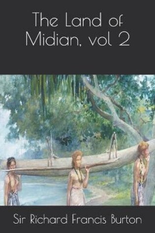 Cover of The Land of Midian, vol 2