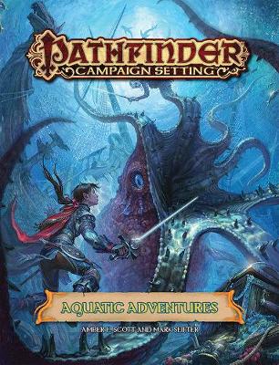 Book cover for Pathfinder Campaign Setting: Aquatic Adventures