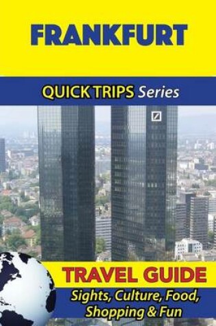 Cover of Frankfurt Travel Guide (Quick Trips Series)