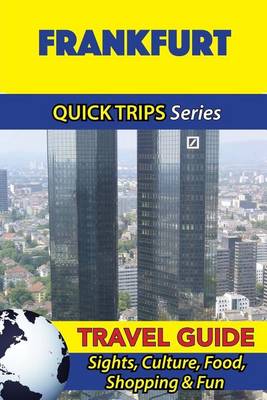 Book cover for Frankfurt Travel Guide (Quick Trips Series)