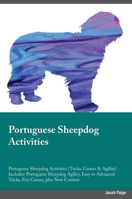 Book cover for Portuguese Sheepdog Activities Portuguese Sheepdog Activities (Tricks, Games & Agility) Includes