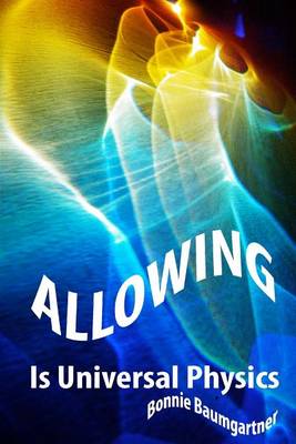 Cover of ALLOWING is Universal PHYSICS