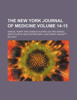 Book cover for The New York Journal of Medicine Volume 14-15