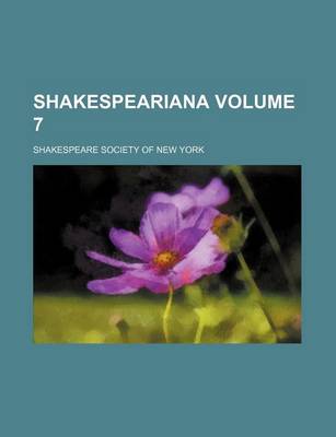 Book cover for Shakespeariana Volume 7