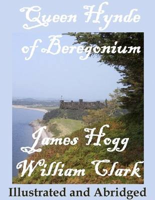 Book cover for Queen Hynde of Beregonium: Illustrated and Abridged