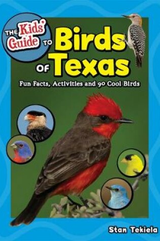 Cover of The Kids' Guide to Birds of Texas
