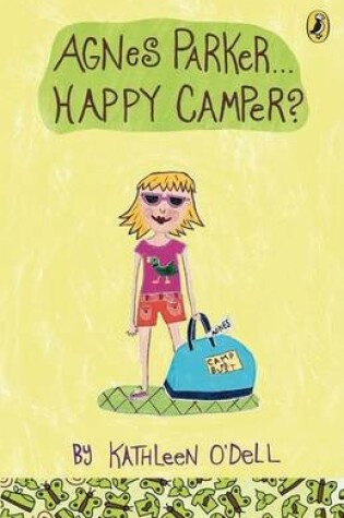 Cover of Agnes Parker...Happy Camper?