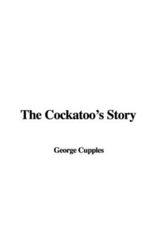 Cover of The Cockatoo's Story
